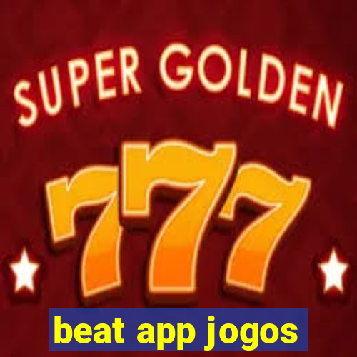 beat app jogos